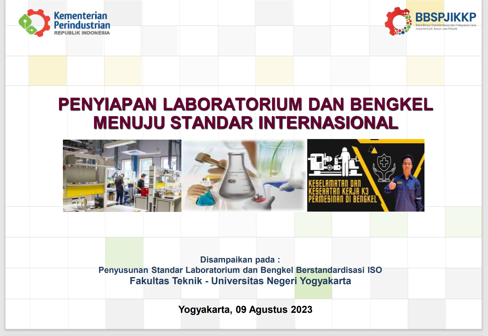 Penyusunan Standar Laboratorium dan Bengkel untuk menyiapkan lab/bengkel yang berstandarisasi (Pendekatan ISO)